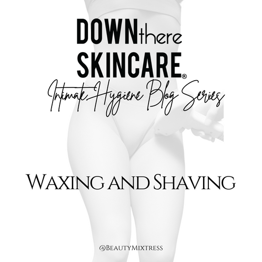 Down There Care with Down There Skincare®️